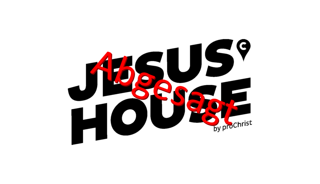 Jesus House abgesagt